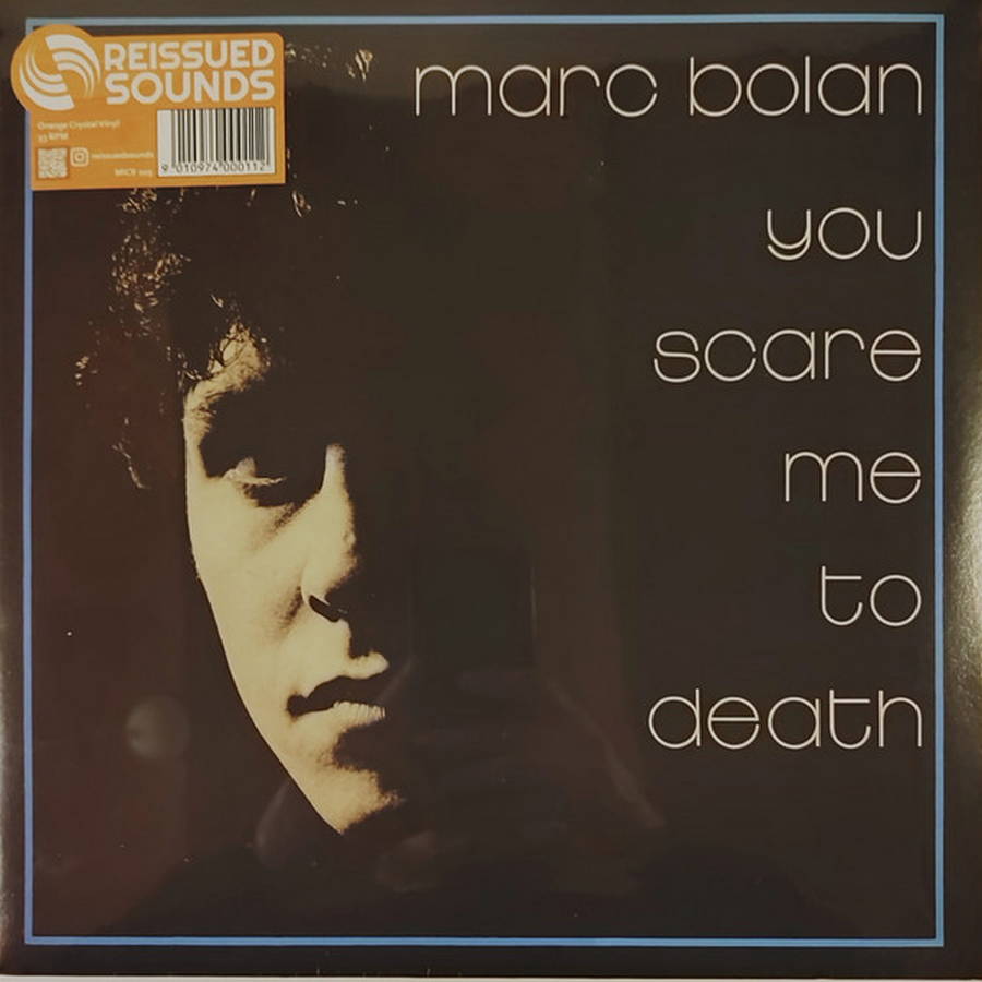 Marc Bolan – You Scare Me To Death (orange)